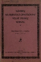 Obálka knihy Návrhy na budoucí opatřování Velké Prahy vodou